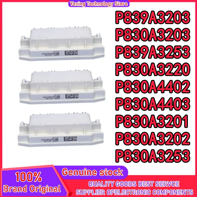 P839A3203 P830A3220 P839A3253 P830A3201 P830A3202 P830A4403 P830A3253 P830A4402 P830A3203 New original module