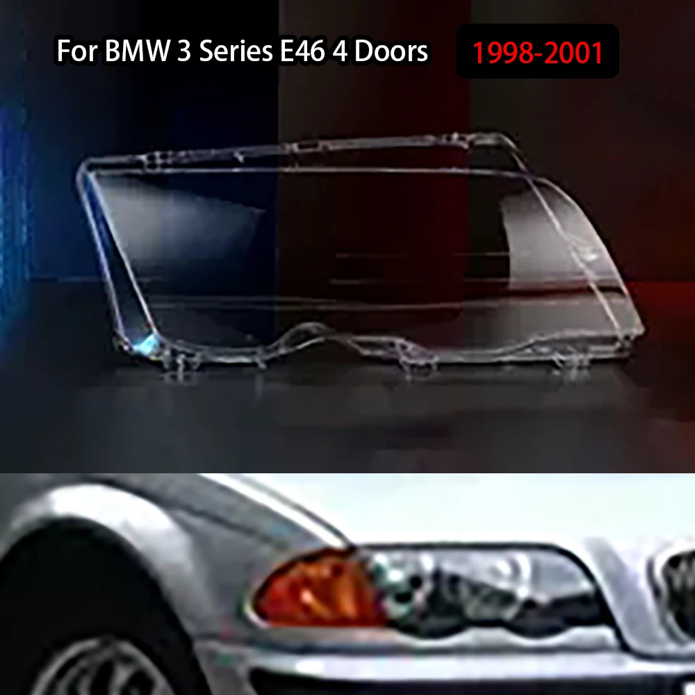 

For BMW 3 Series E46 4 Doors 1998-2001 Car Front Headlight Lens Cover Auto Headlamps Lampcover Transparent Lampshades Lamp Shell