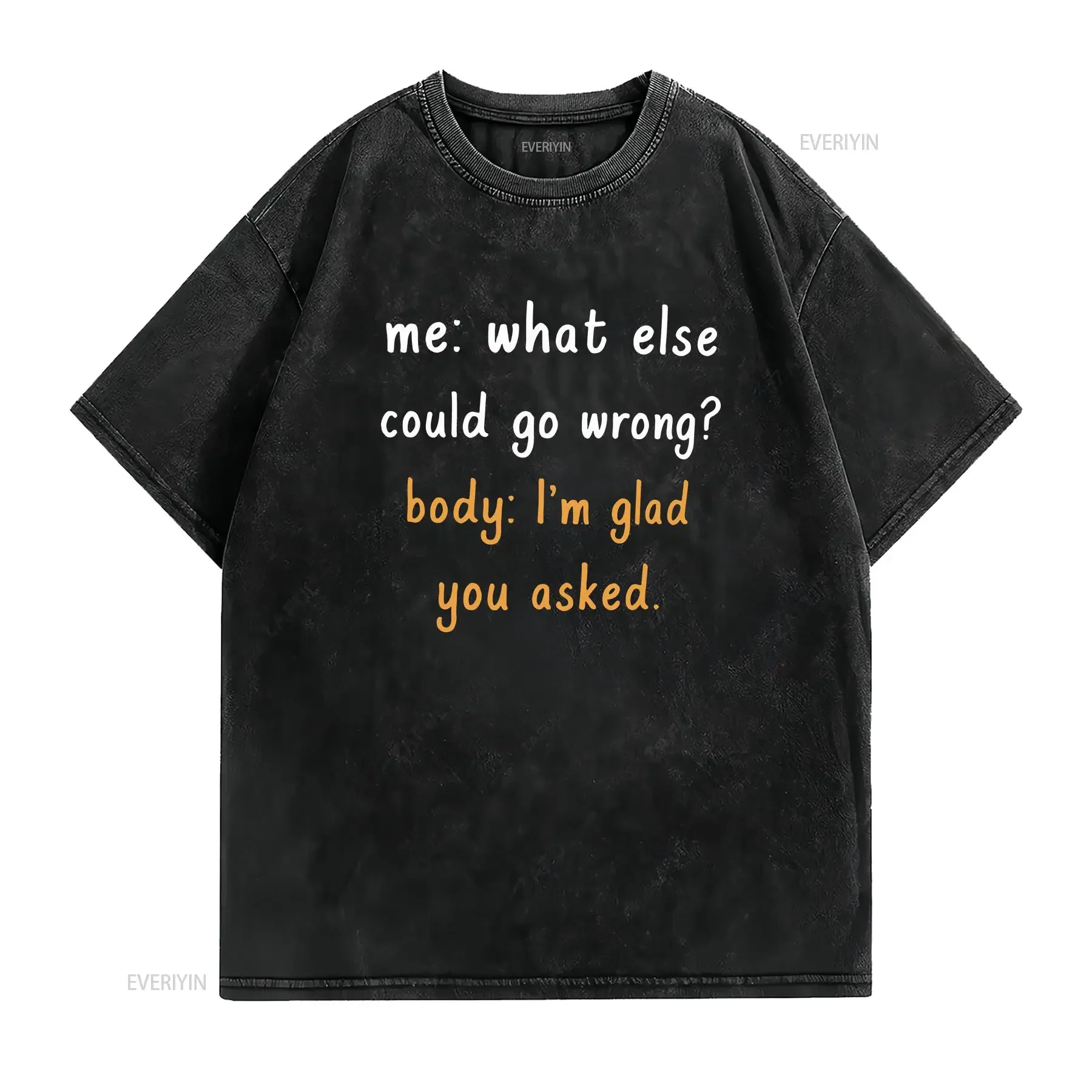 Funny Chronic Illness T Shirt What Else Could Go Wrong Glad You Asked Spoonie Autoimmune vintage Washed Stretched Soft fashion