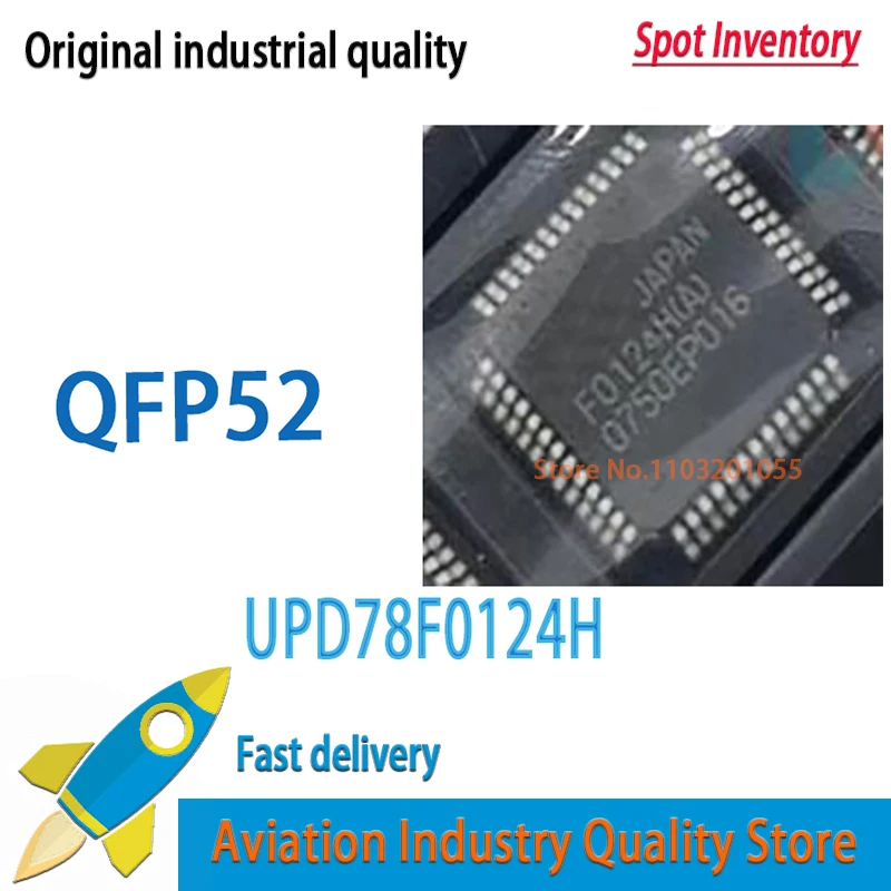 UPD78F0124H QFP52   UPD78F0124HGB(A)-8ET UPD78F0124HGB UPD78F0124 F0124H(A)  NEW and Original in Stock