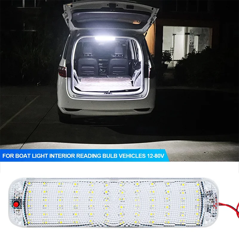 12V-80V High Brightness LED Panel Light Bar 72LED Car Interior Ceiling Dome Light With Switch For RV Trailer Boat Cargo Camper