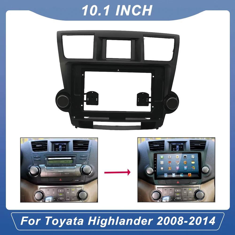 

10.1Inch Car Audio Radio Big Screen 2Din DVD Player Panel Dash Mount Face Plate Fascia Frame Kit for TOYOTA Highlander 2008-2014
