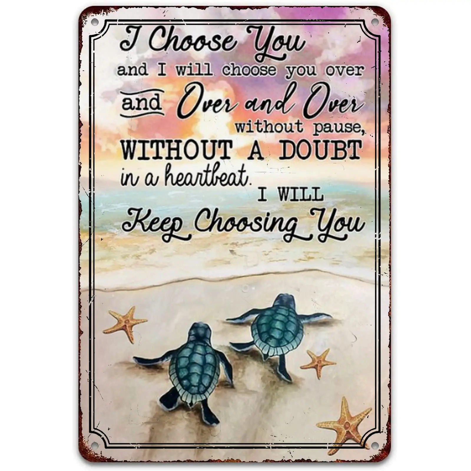 Vintage Sea Turtle Tin Signs, I Choose You Funny Bathroom Quote Metal Tin Sign Wall Decor Farmhouse Beach Decor for Man Cave Hom