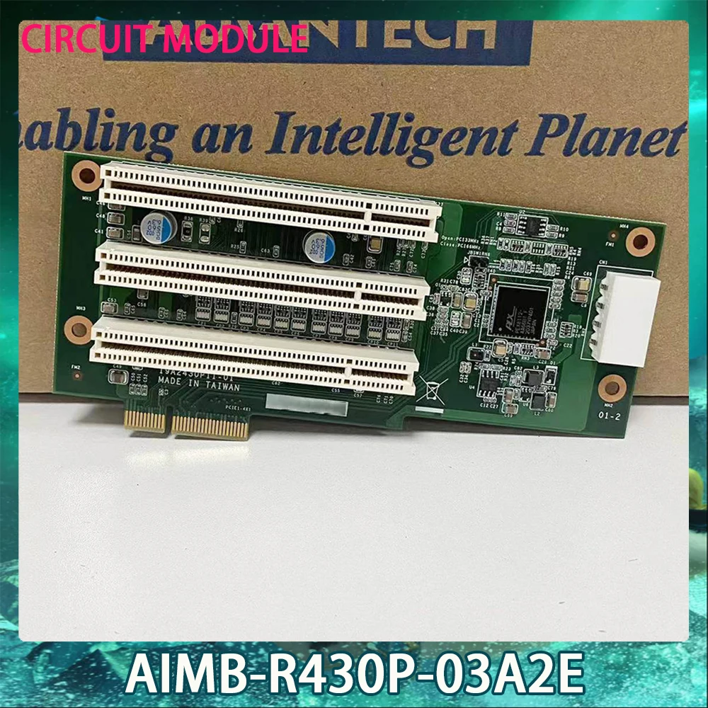 

For Advantech CIRCUIT MODULE Riser For ISMB PCIex4 to 3 PCI A201 RoHS AIMB-R430P-03A2E