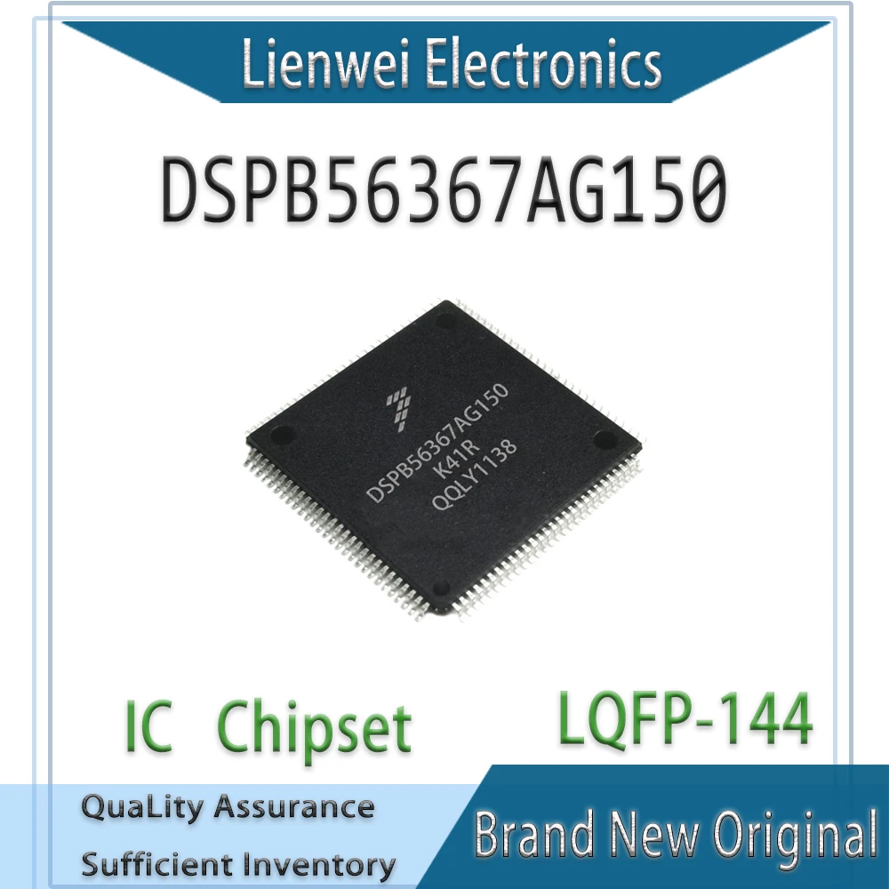 

100% New Original DSPB56367AG150 IC Chipset LQFP-144
