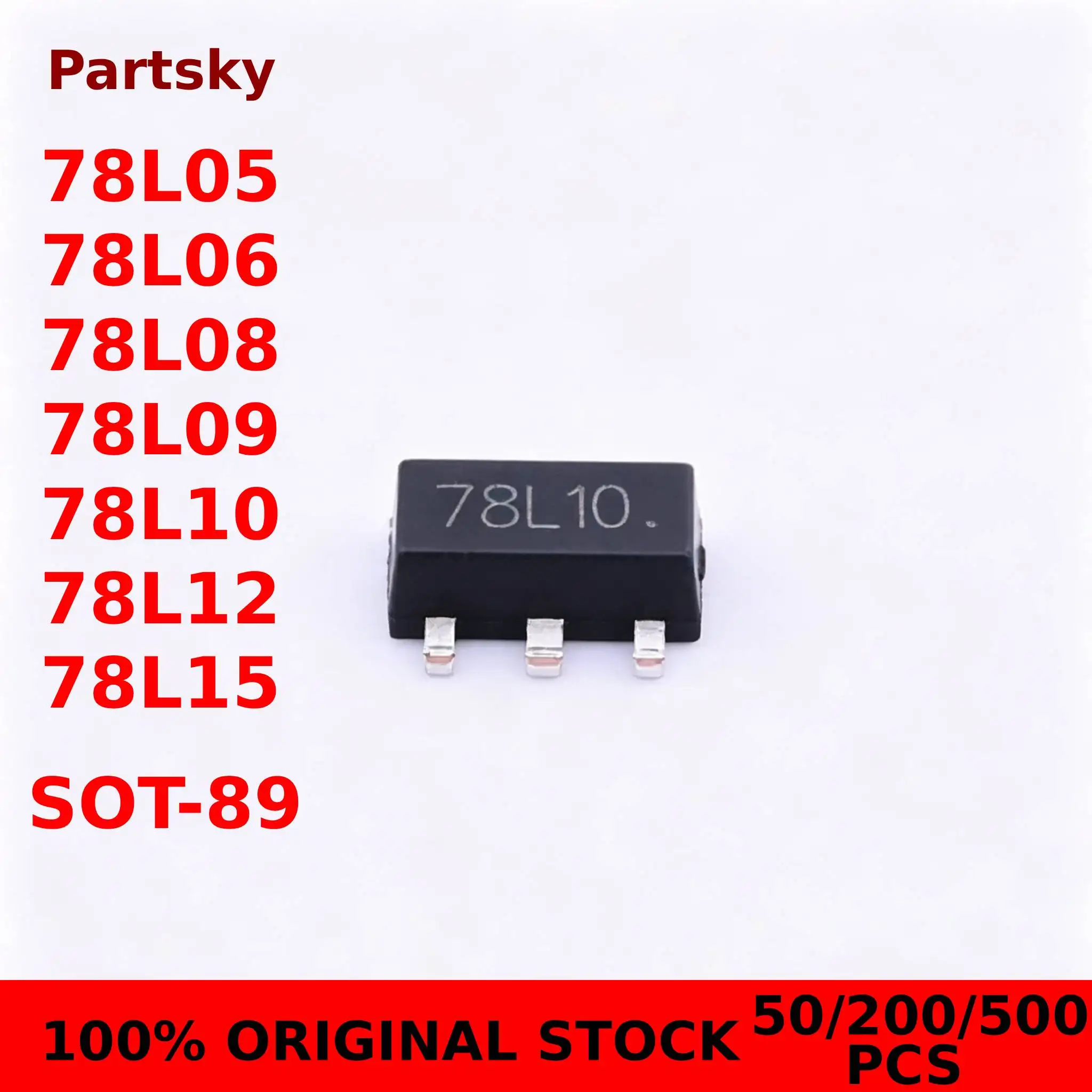 50/200/500PCS NEW 78L05 78L06 78L08 78L09 78L10 78L12 78L15 SOT89 SOT SMD SOT-89 Triode NEW ORIGINAL IN STOCK