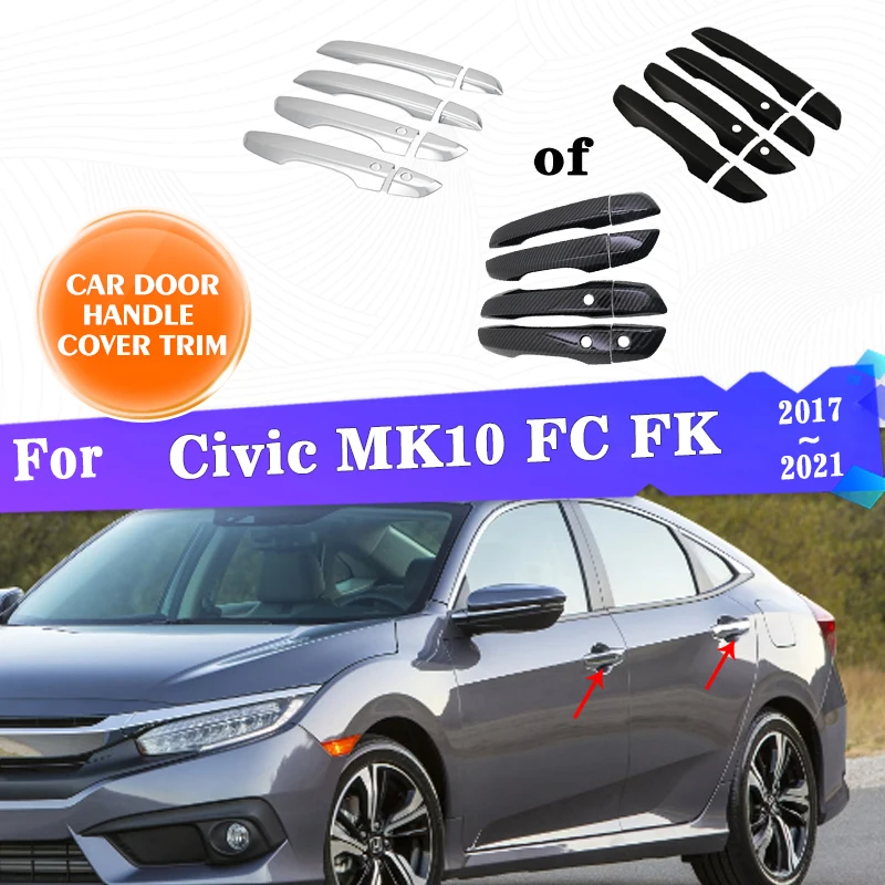 

Car Outer Door Handle Cover Trim For Honda Civic MK10 FC FK 2017~2021 Sedan Hatchback Exterior Trim Car Stickers Car Accessories