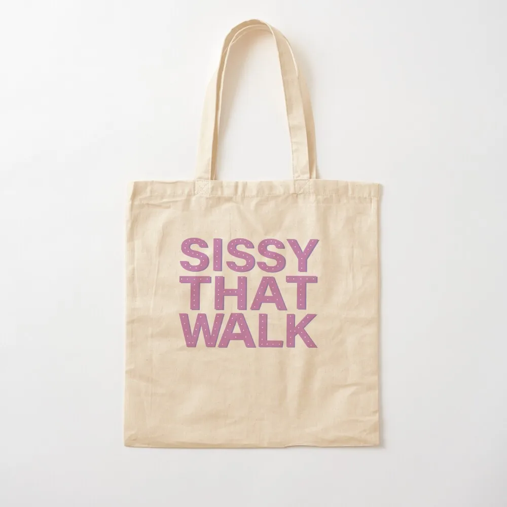 Sissy That Walk Version 3 Tote Bag