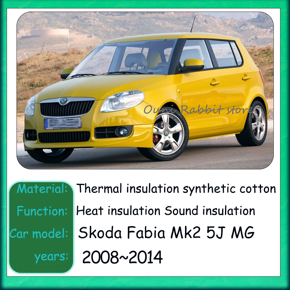 

Термоизоляционный мат для капота автомобиля Skoda Fabia Mk2 5J MG 2008~2014 (2009, 2010, 2011, 2012 2013) – шумоизоляция двигателя, аксессуары