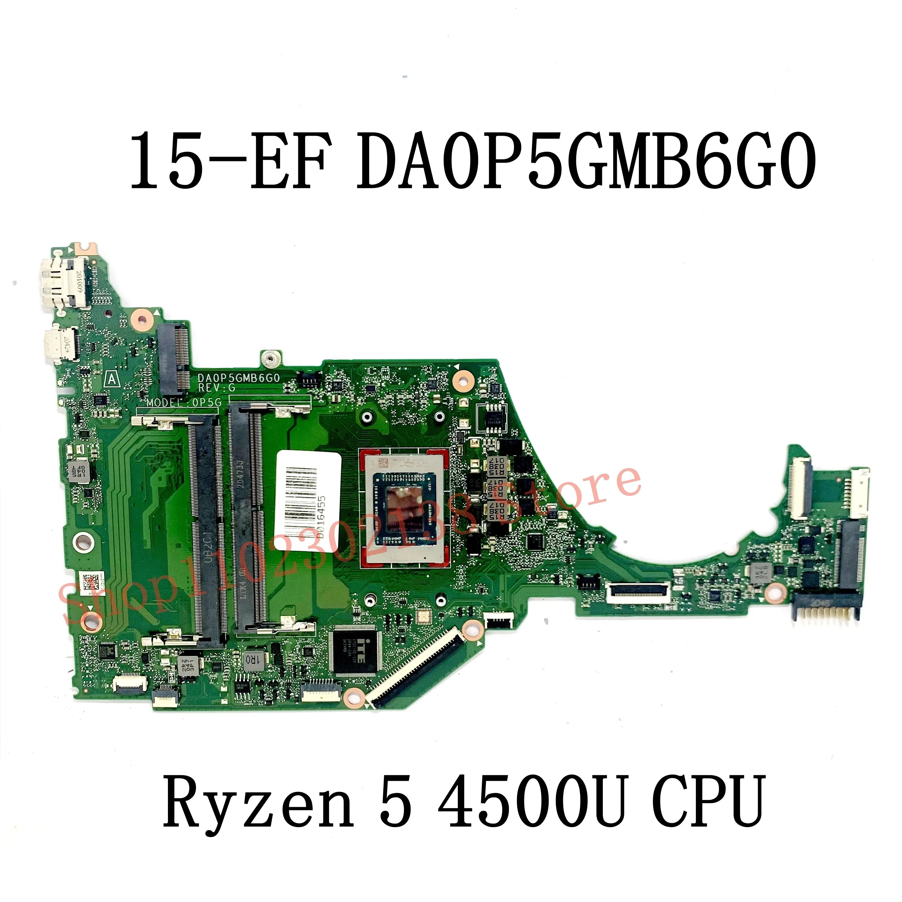 Imagem -02 - Placa-mãe do Portátil Placa-mãe para hp 15-ef 15z-ef 15s-eq Da0p5gmb6g0 com Cpu Amd r5 4500u r7 4700u 100 Testado ok de Alta Qualidade