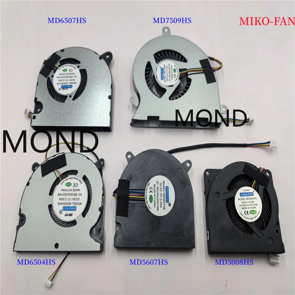 Laptop Cooling Fan MIKO-FAN MD7505HS MD8005HS MD8005HS MD6005HS MD7506HS MD6504HS MD5516HS MD5607HS MD6507HS MD7509HS MD9005HS