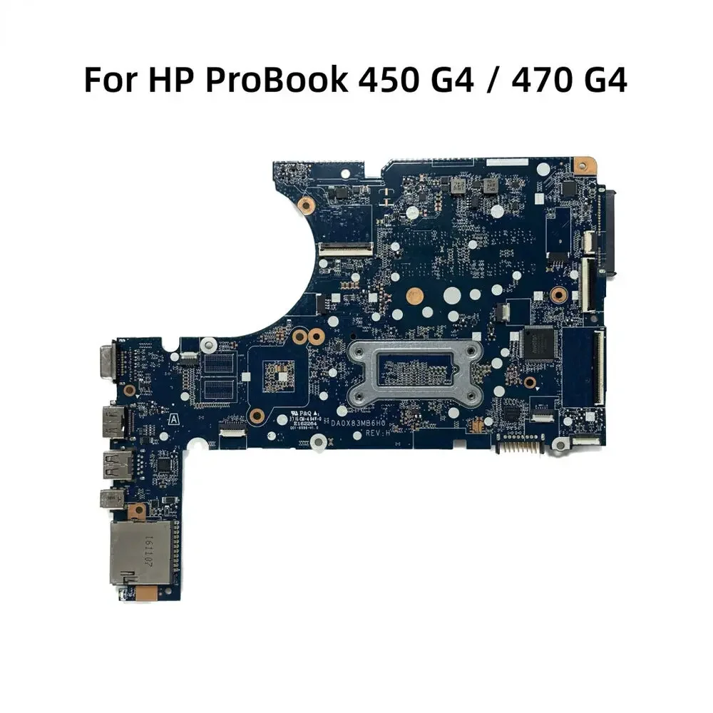 DA0X83MB6H0 For HP ProBook 450 G4 470 G4 main board 4405U i3 i5-7200U i7-7500U-