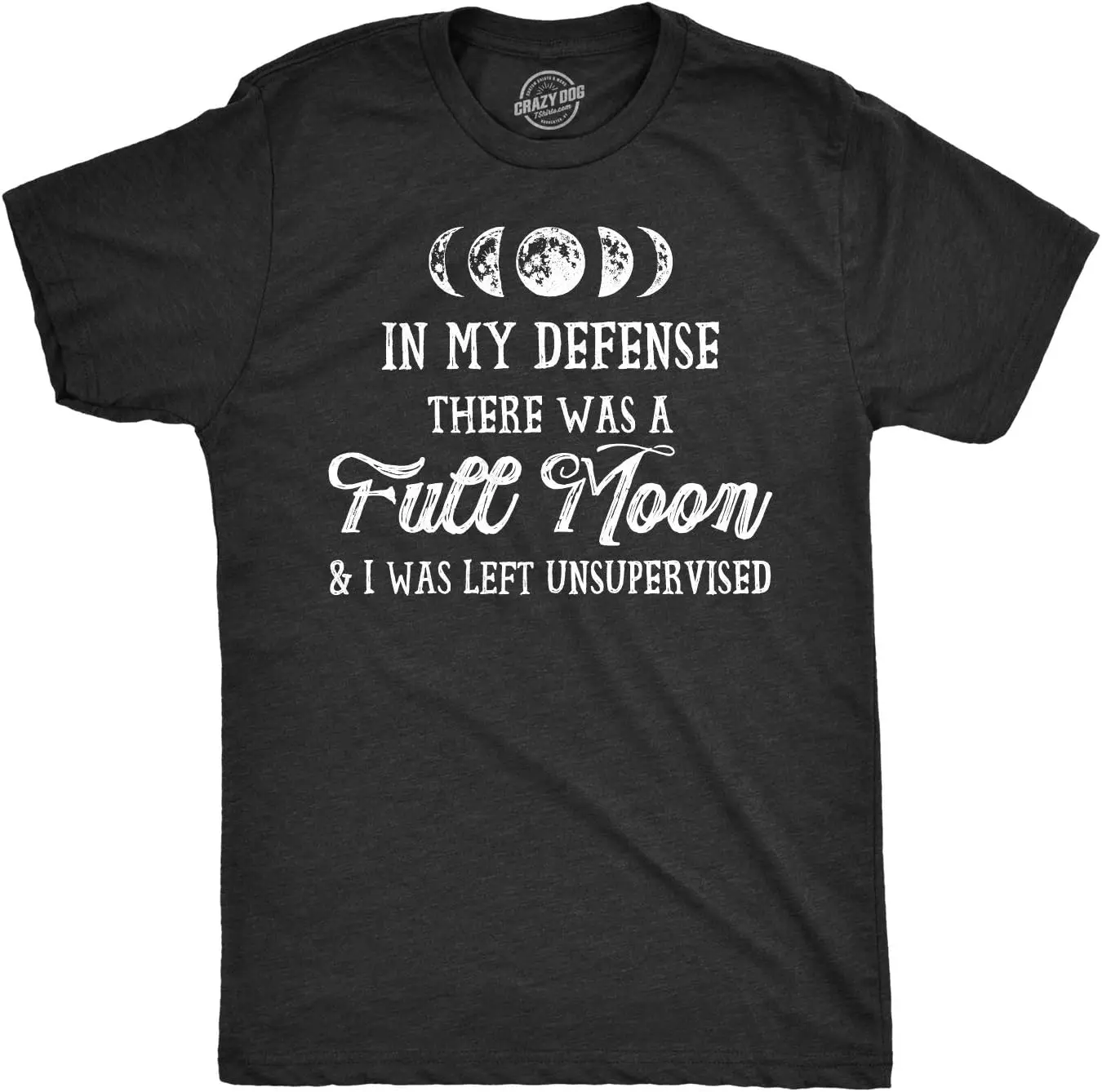 Mens in My Defense There was A Full Moon Halloween Shirt Funny Werewolf Top