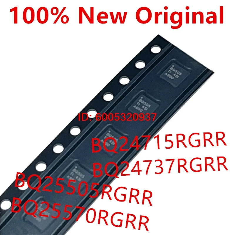 10piece  BQ25505RGRR  BQ505 、BQ25570RGRR  BQ570 、BQ24737RGRR  BQ737 、BQ24715RGRR  BQ715  New battery management chip  BQ25505