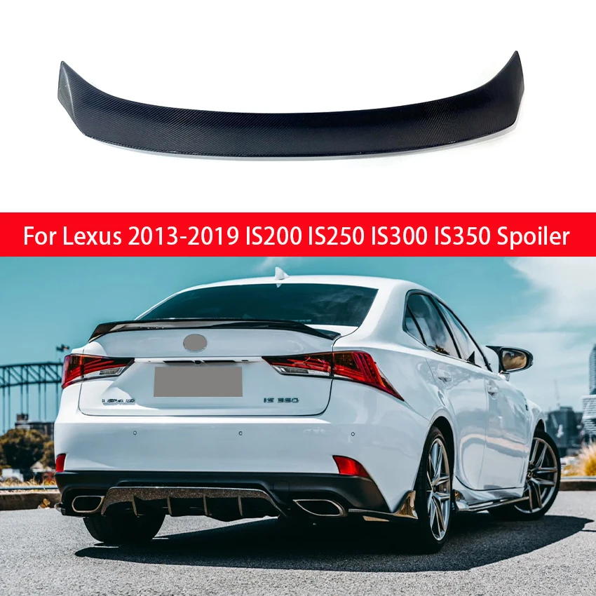 

Для Lexus 2014-2019 IS200 IS250 IS350 IS300 AR стиль задний багажник спойлер крыло черный/углеродное волокно автомобильный задний багажник спойлер губа