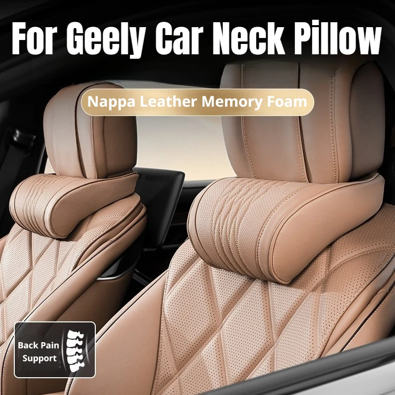 For Geely Luxury Nappa Leather Car Headrest Pillow Fit Okavango Azkarra Monjaro Coolray Tugella EX2 EX5 Latex Car Lumbar Support