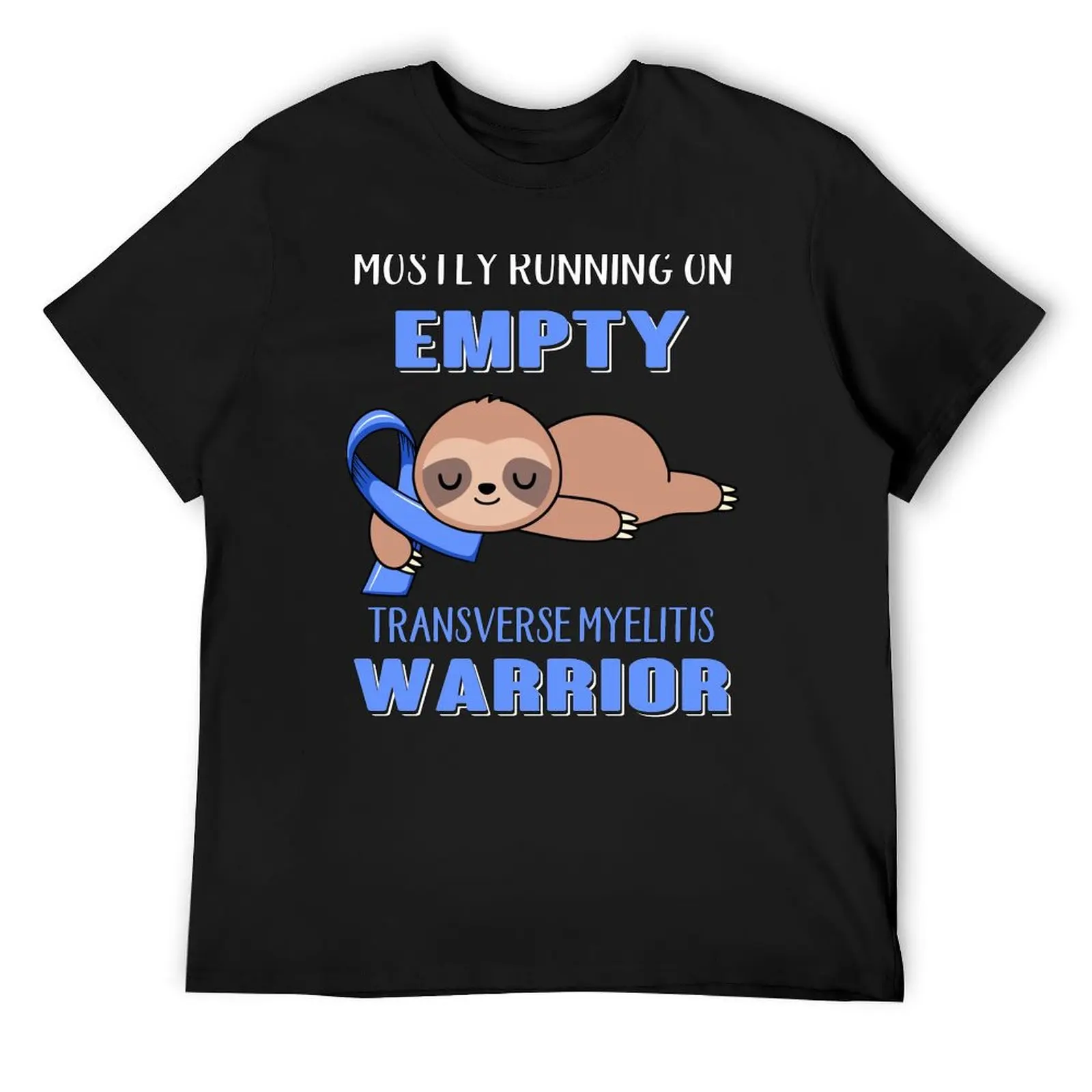 

Mostly Running On Empty Transverse Myelitis Warrior T-Shirt customizeds oversizeds anime clothes mens t shirt graphic