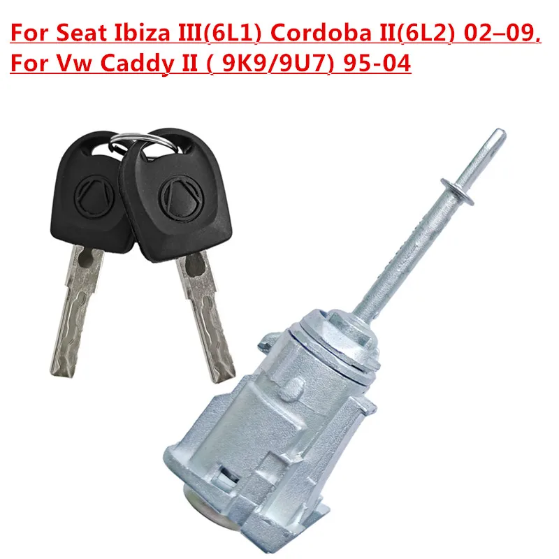 

6L3837167B Auto Left Door Lock Cylinder For Seat Ibiza III(6L1) Cordoba II(6L2) 02–09,For Caddy II（9K9/9U7) 95-04,With 2Pcs Key