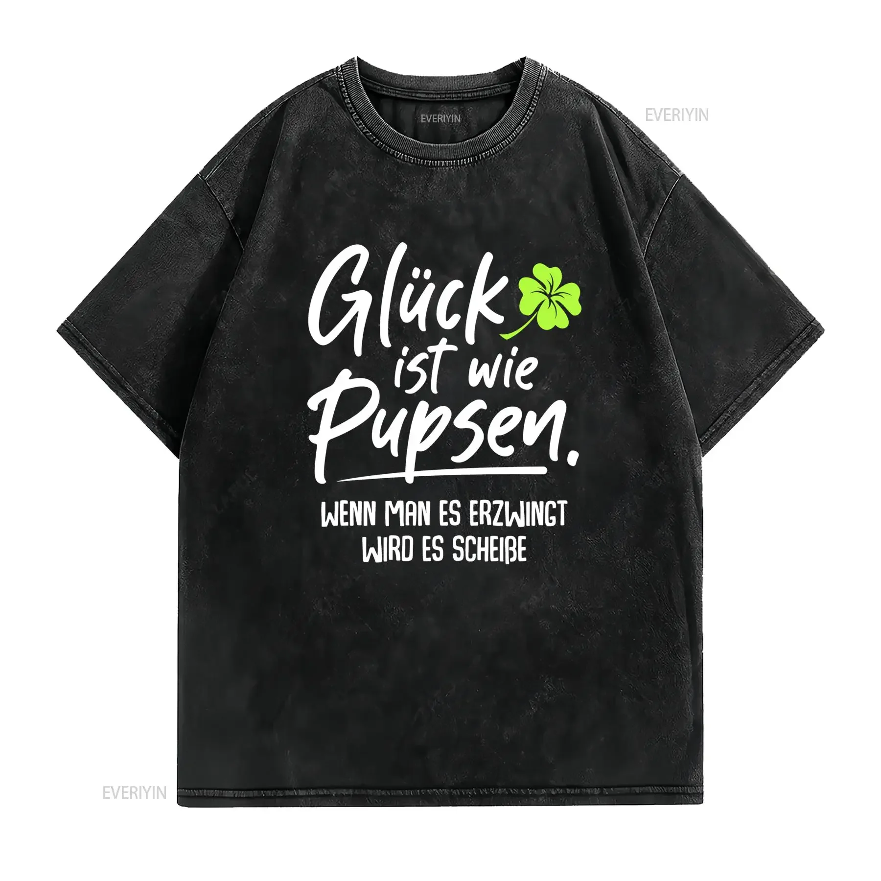 Funny German Slogan Four Leaf Clover Lucky Humor Print Casual T Shirt vintage Washed Unisex Slightly designer clothes Stretched