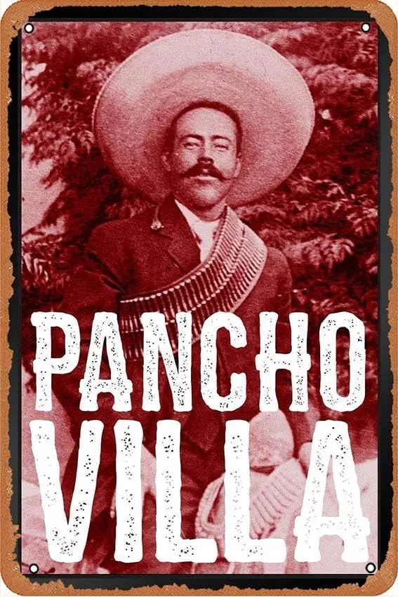 Metal Poster Retro Tin Sign Pancho Villa Poster 8x12 INCH sign