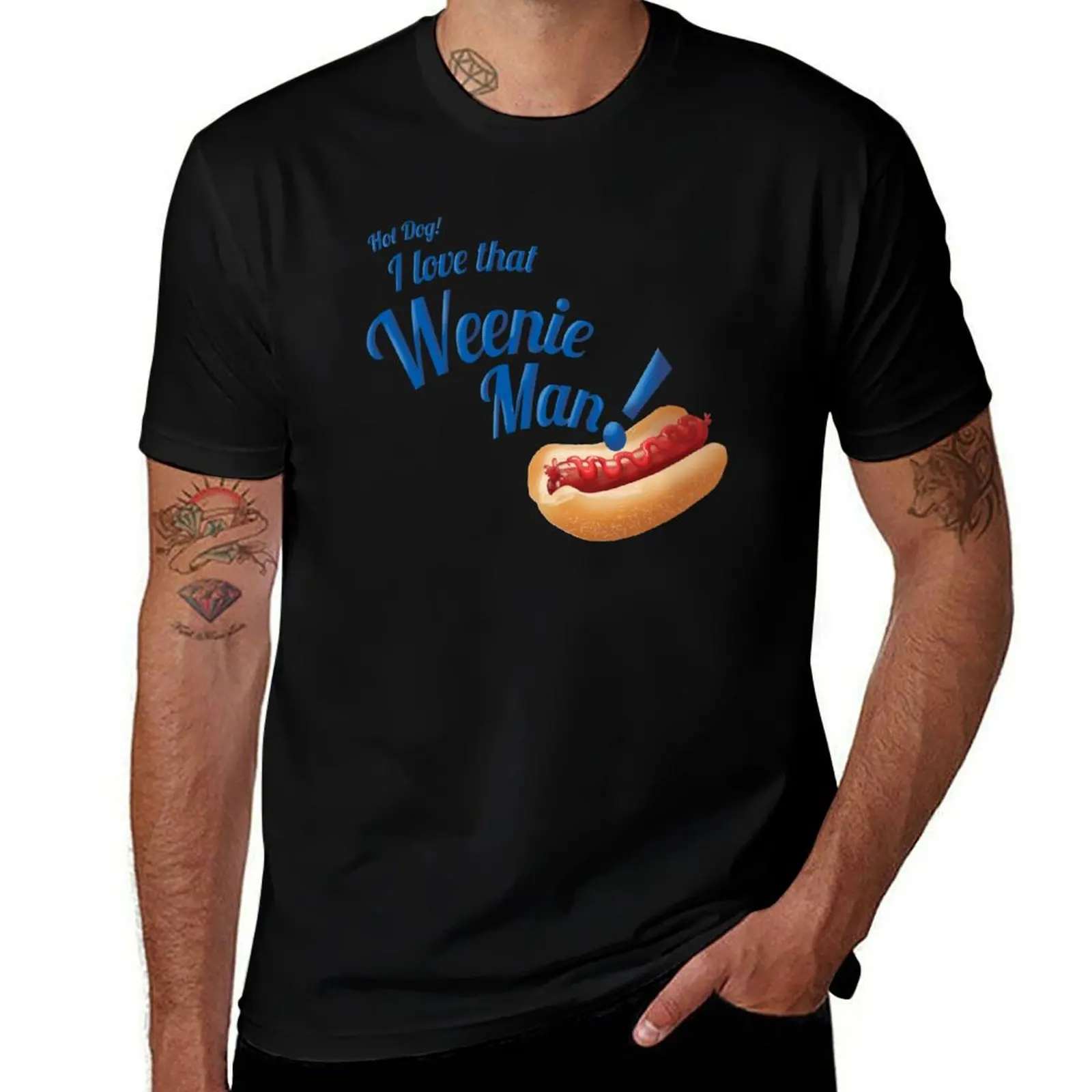 Hot Dog! I love that Weenie Man! T-Shirt Simple Casual Short Sleeve Cotton T-Shirt