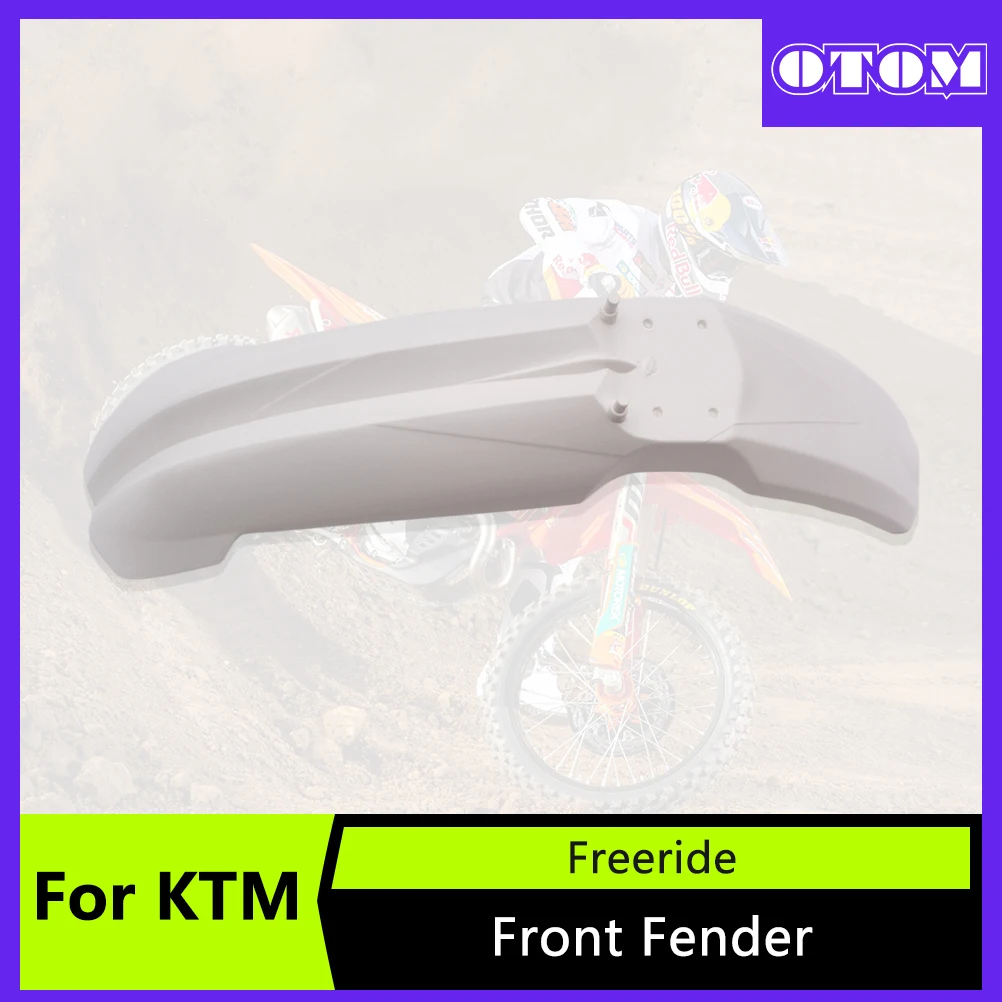 

OTOM Motorcycle Front Fender For KTM Freeride E-SM 2016 Freeride E-XC 2015-2018 Mudguard Dirt Bike Mud Guard Plastic Body Cover