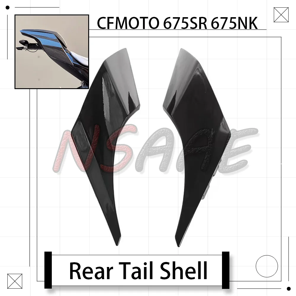 

For CFMOTO 675SR SR-R 675SRR 675 SR 675NK NK675 675 NK Motorcycle Modified Rear Tail Shell Rear Side Cover Rear Side Panel