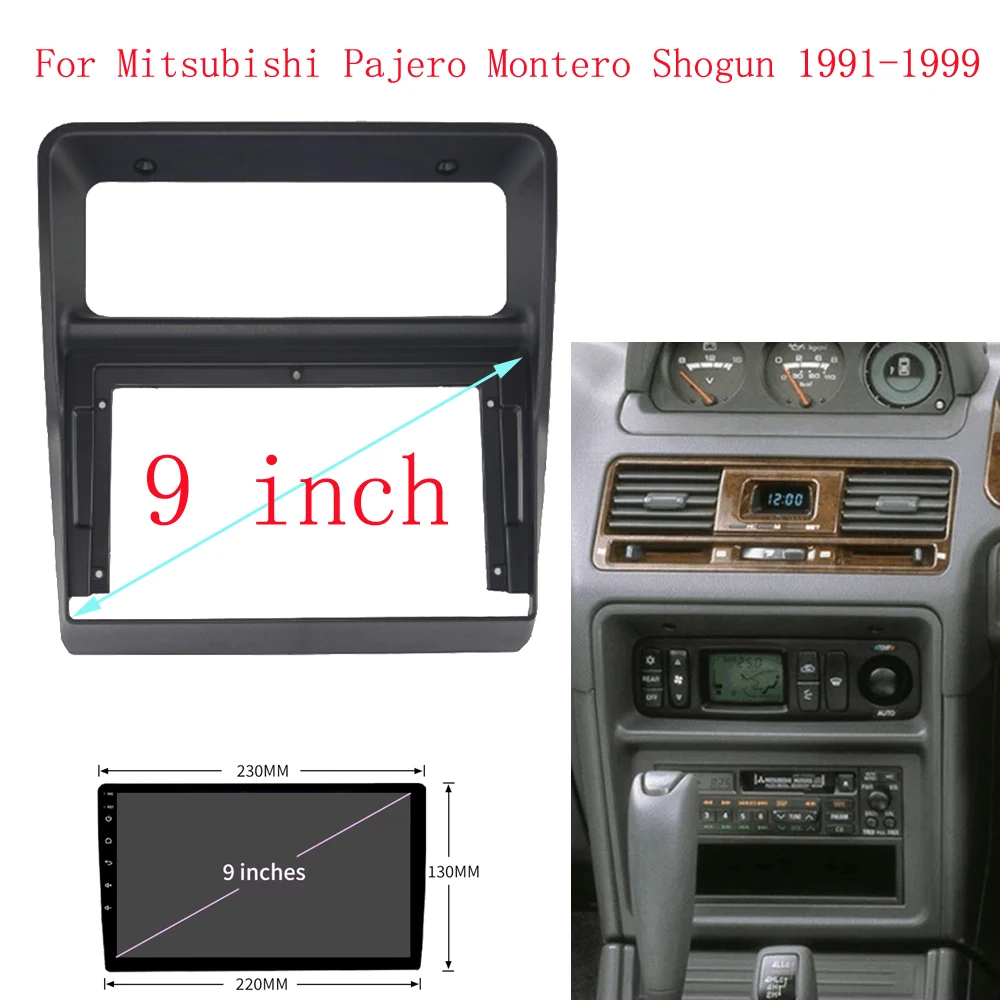 

9 Inch Car Frame Fascia Adapter For Mitsubishi Pajero Montero Shogun 1991-1999 Android Radio Dash Fitting Panel Kit