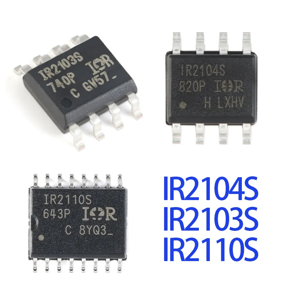 5PCS IR2104S IR2103S IR2110S IR2104SRPBF IR2103SRPBF SOP-8 IR2110STRPBF SOP-16 IC Chip