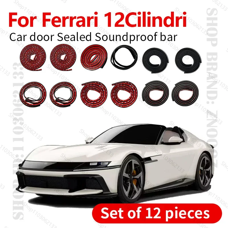 Car Door Seal Strip Rubber Double Layer Sealing Protector Soundproof Strip Dustproof Seal Strip 12PCS Set For Ferrari 12cilindri