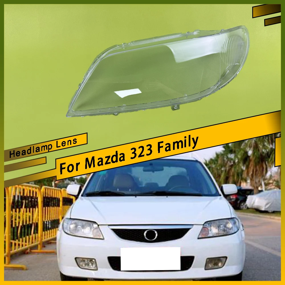 

For Mazda 323 Family Auto Case Headlamp Caps Car Front Headlight Lens Cover Lampshade Lampcover Head Lamp Light Glass Shell
