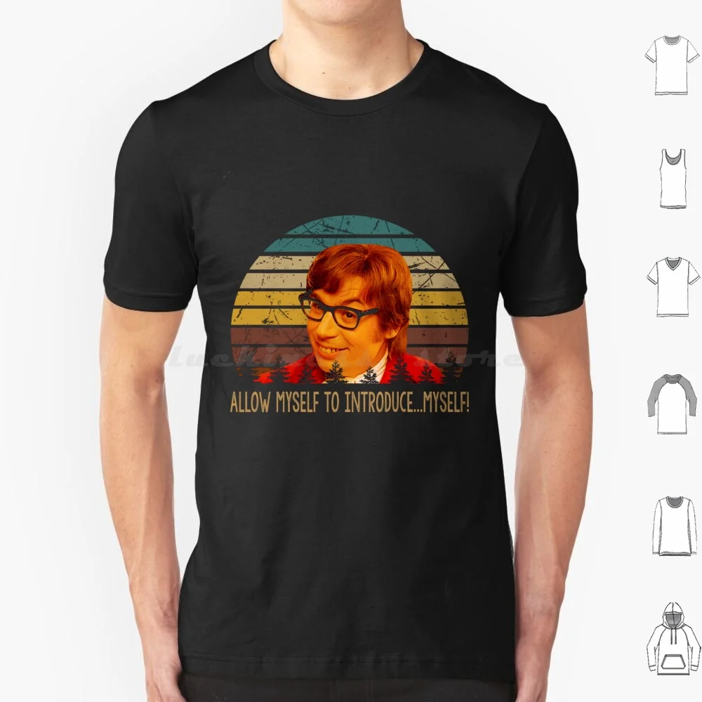 Austin Powers Art Allow Myself To Introduce Poster T Shirt Men Women Kids 6xl Austin Powers Film Series Action Comedy Austin
