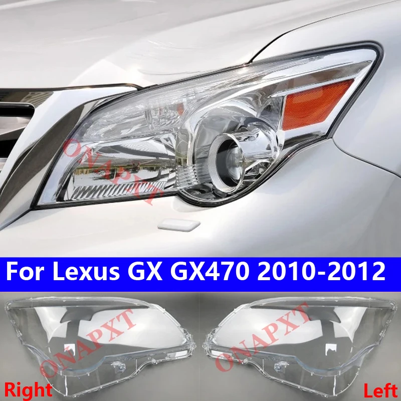 Car Front Headlight Cover For Lexus GX GX470 2010-2012 Light Cap Transparent Lampshade Glass Lens Shell