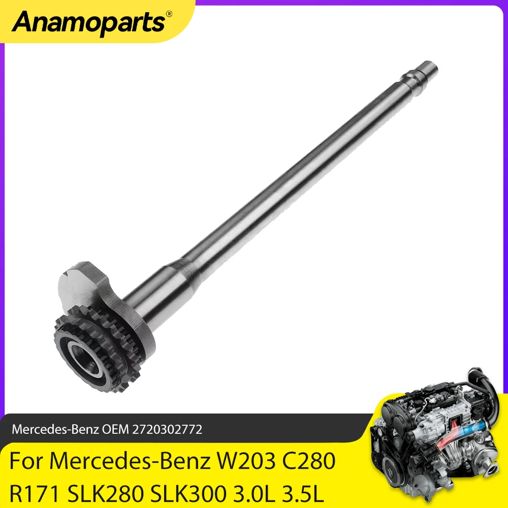 Engine Parts Balance shaft Fit 3.0 3.5 L M272 For Mercedes-Benz W203 C280 C300 R171 SLK280 SLK300 3.0L 3.5L V6 GAS 2720302772