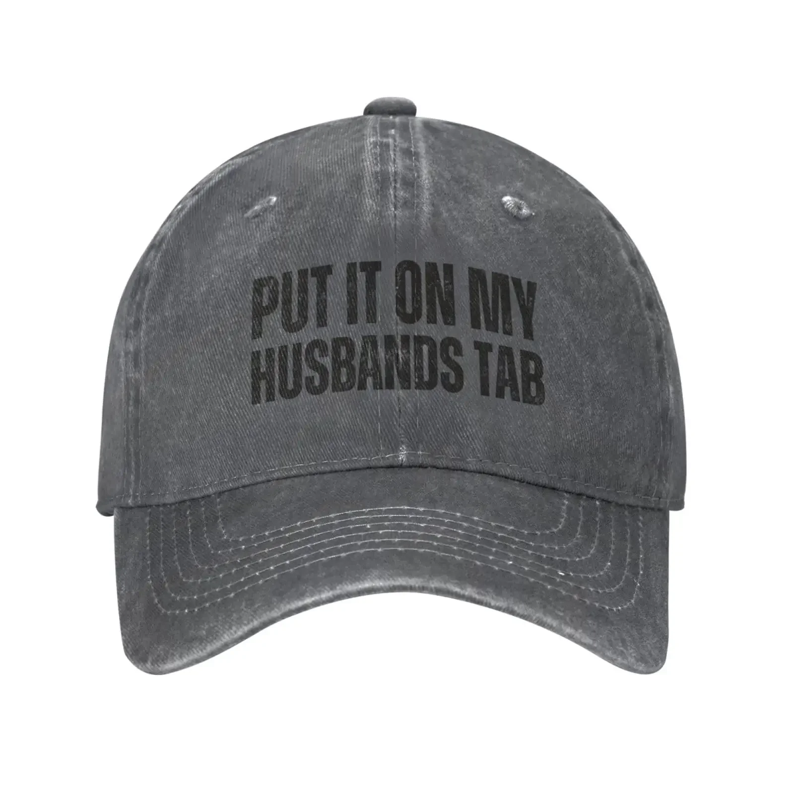 Put It On My Husbands Tab Hat Baseball Caps Washed Denim Fashion Sun Hat Pure Cotton Trucker Hat for Men Women Unisex City Walk