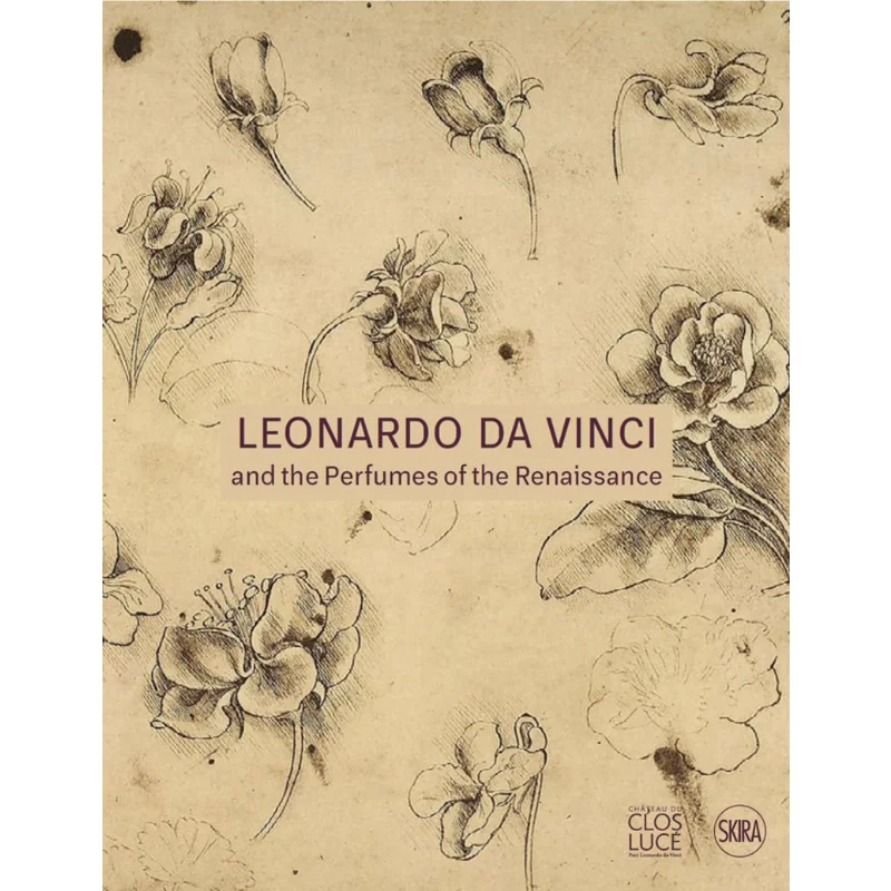 

Leonardo Da Vinci And The Perfumes Of The Renaissance Pascal Brioist Carlo Vecce Carmen Bambach 9782370742452