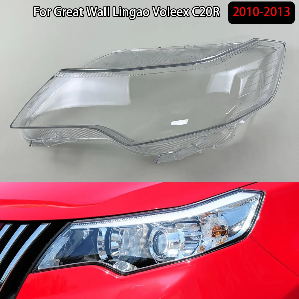 For Great Wall Lingao Voleex C20R 2010-2013 Lamp Cover Headlamp Shell Transparent Lampshade Headlight Shade Lens Plexiglass