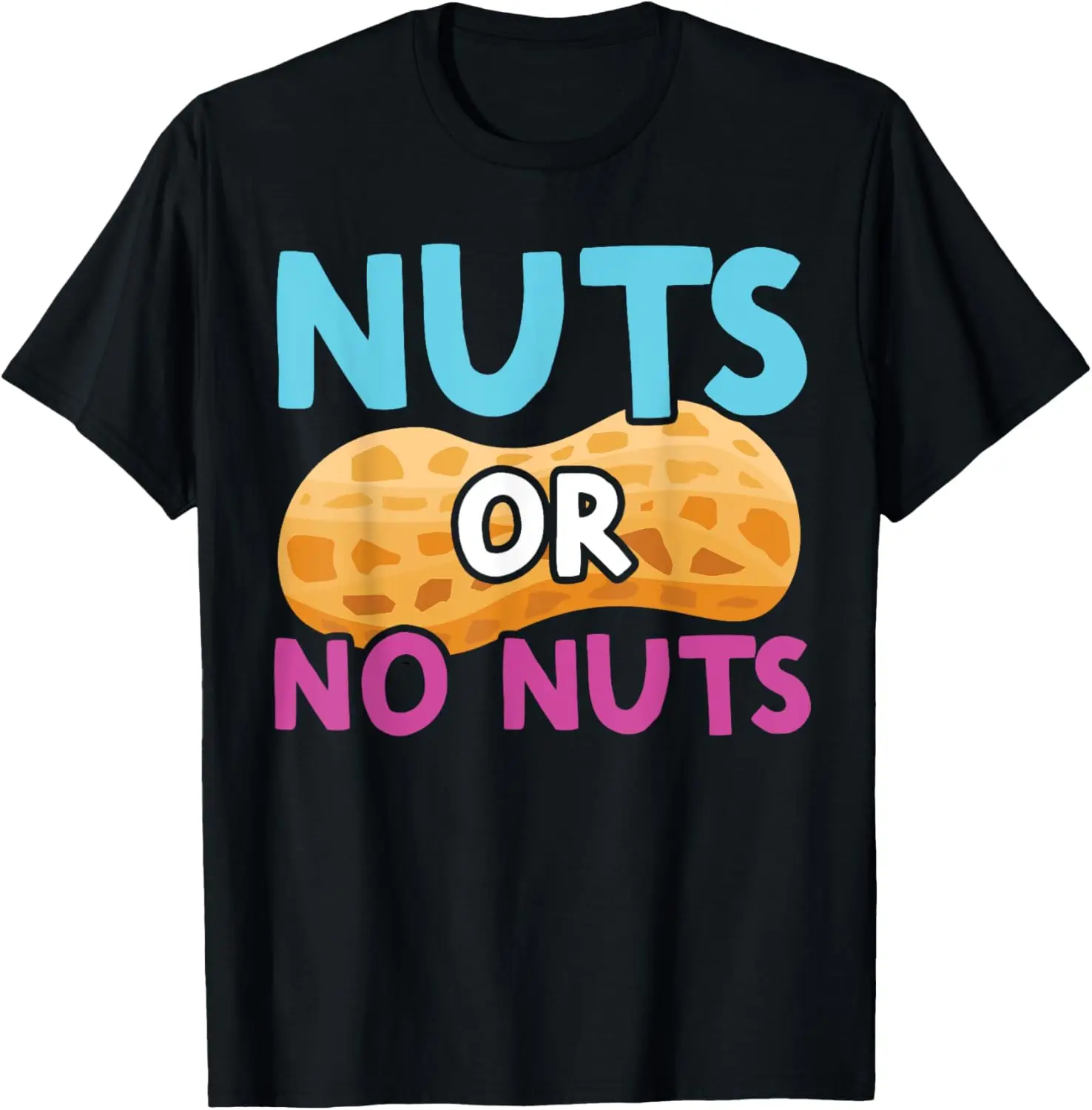 Nuts Or No Nuts Funny Nuts Gender Reveal Party Baby Shower T-Shirt