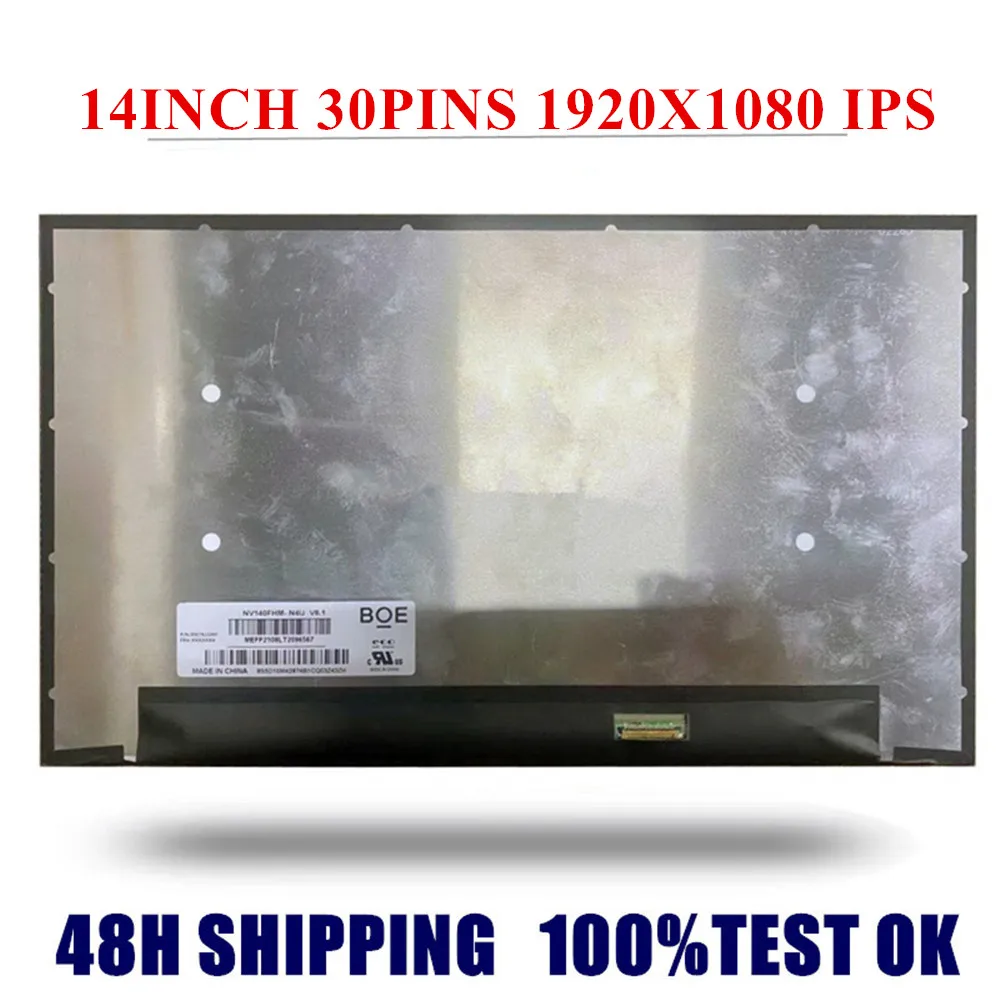 

FREE SHIPPING 14" NT140FHM-N46 Fit NV140FHM-N4T,N4F ,N4U EDP 30PIN FHD 1920*1080 Laptop Replacement Matte Display Slim Panel