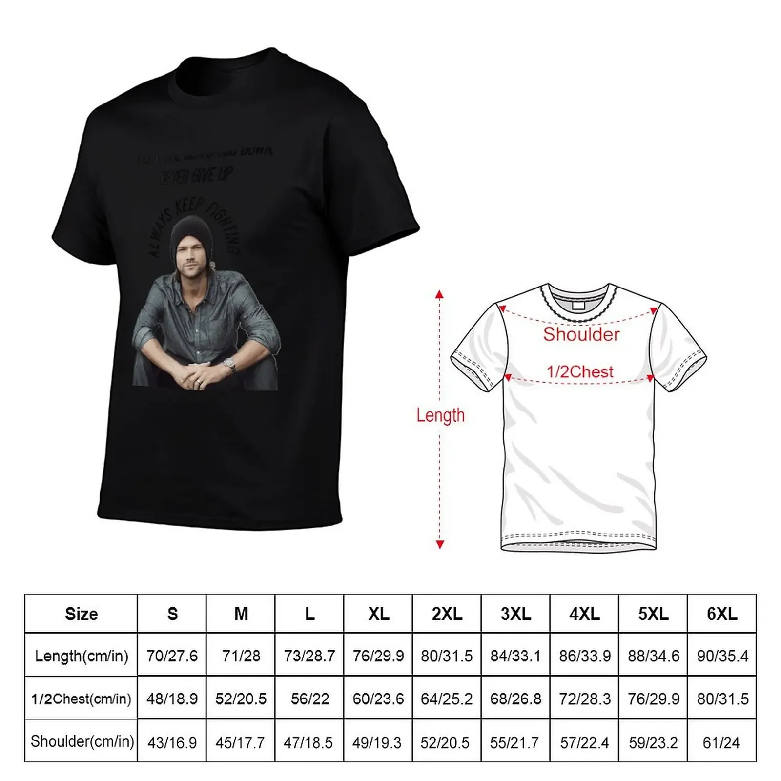 Always Keep Fighting - Sam Winchester T-Shirt custom shirt plus size clothes shirts graphic tee tshirts for men