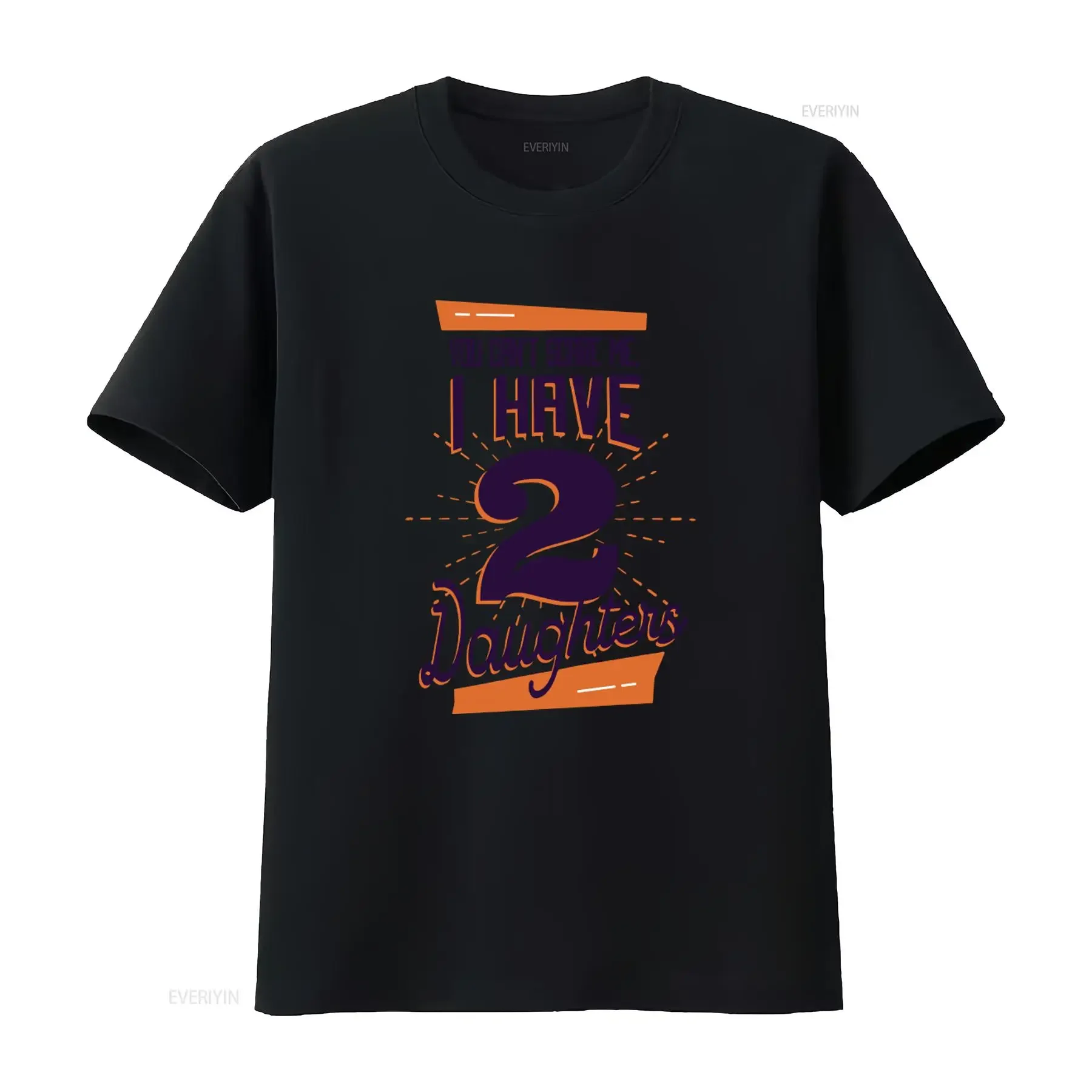 You Can't Scare Me I Have 2 Daughters Cool Design Men's T Shirt Fathers Day Funny Joke vintage Washed Casual Slightly Stylish