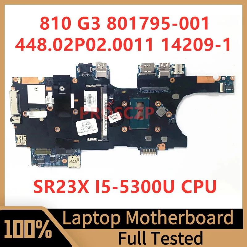 

801795-001 801795-501 801795-601 For HP 810 G3 Laptop Motherboard 448.02P02.0011 14209-1 With SR23X I5-5300U CPU 100%Tested Good