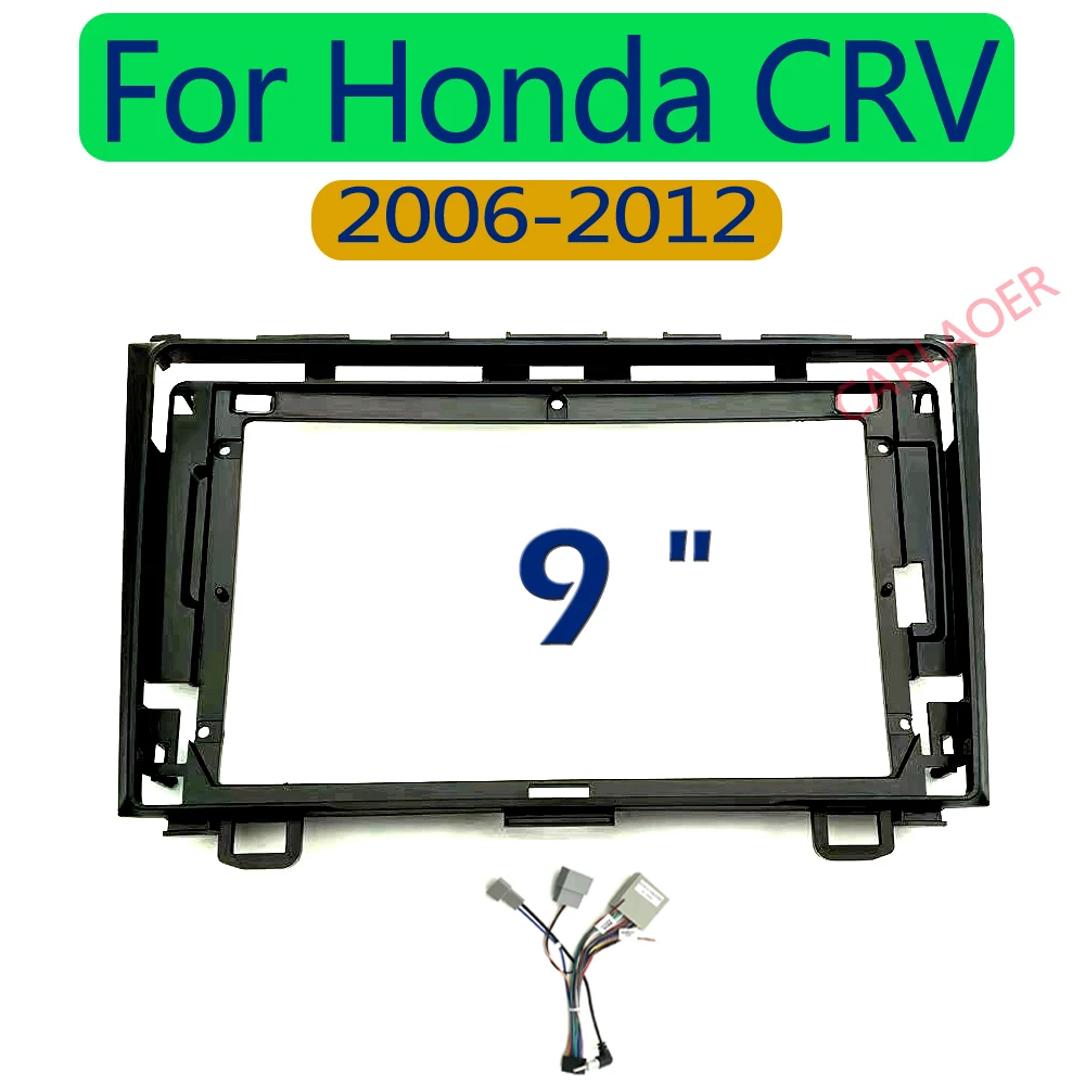 carlaoer Car Multimedia panel Frame For Honda CRV 3 RE 2006-2012 for 9 inch Android Stereo Panel Harness