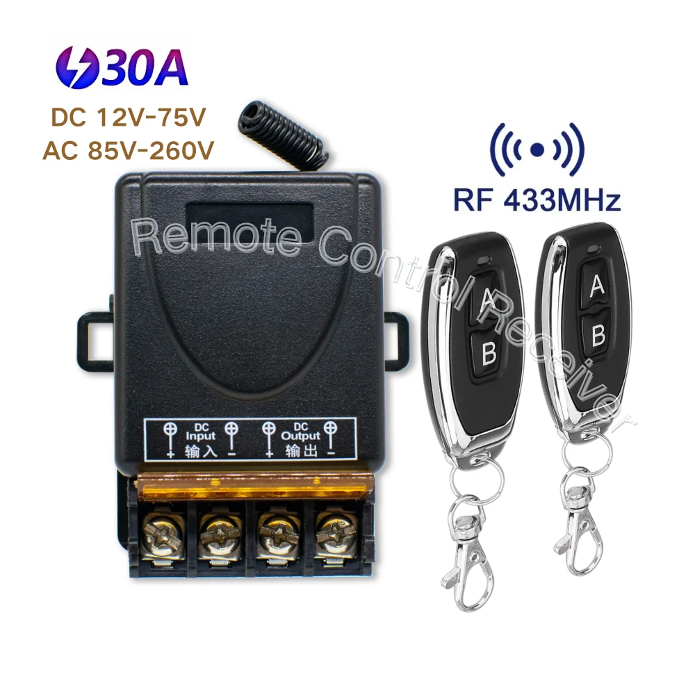 433Mhz Wireless Remote Control Switch DC 12V-75V AC 85V-260V 30A Relay DIY Receiver for Water Pump Motor LED Light Door Access