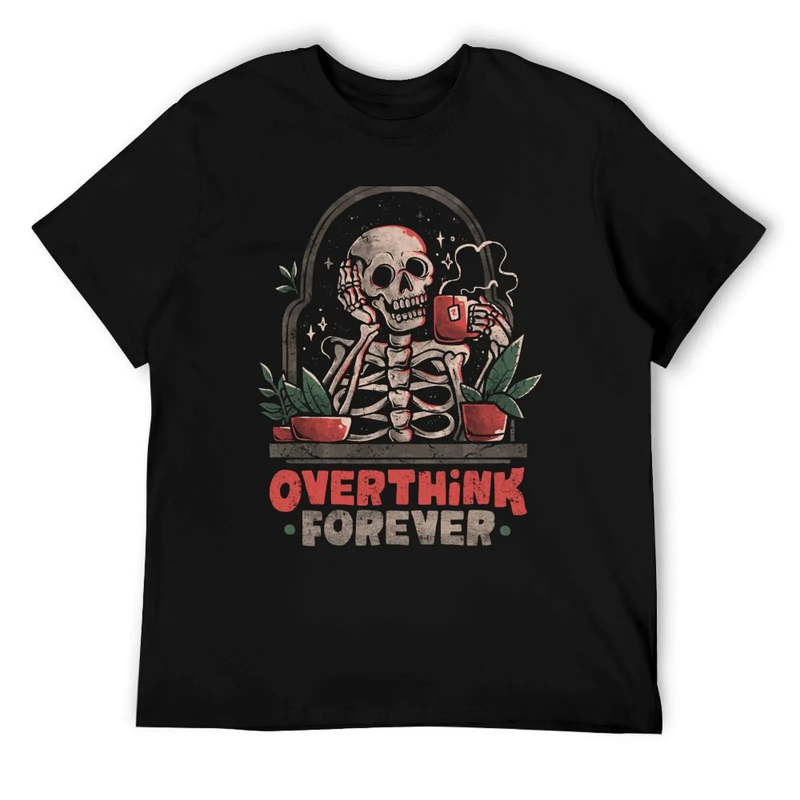 Overthink Forever - Evil Dark Funny Skull Skeleton Gift T-Shirt t shirts for man slim fit t shirt man cotton T-Shirt