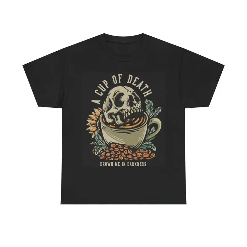 A Cup Of Death Coffee T Shirt Funny Heavy Cotton