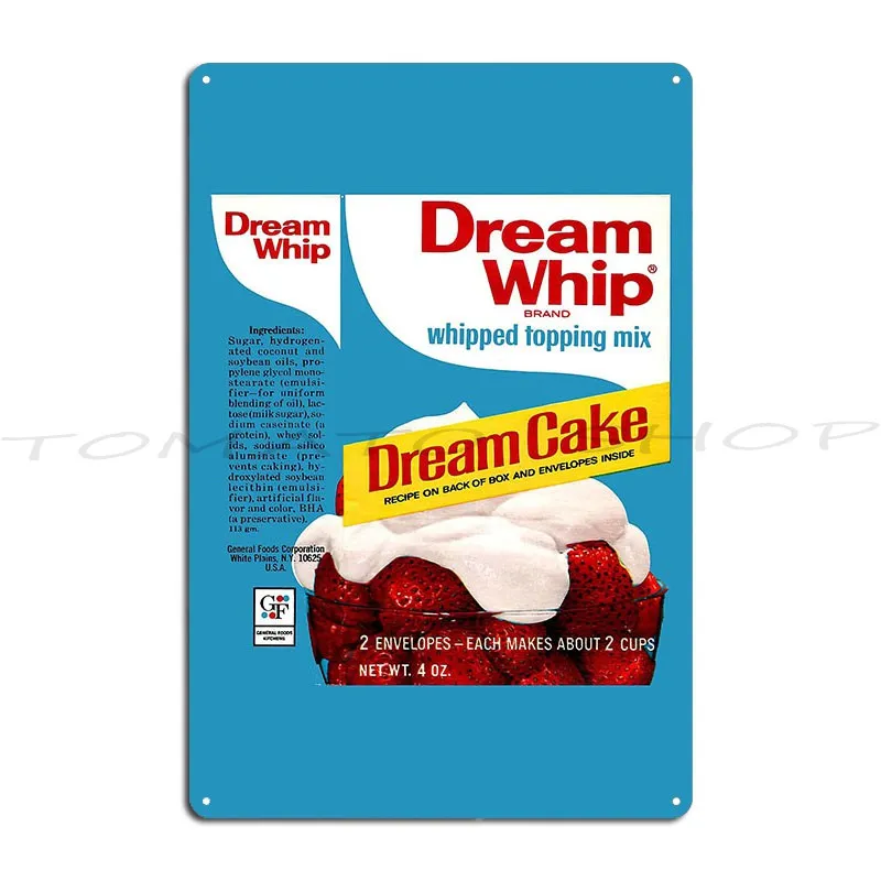 Dream Whip Dreamcake Packaging Metal Plaque Create Living Room Wall Mural Garage Plaques Designer Tin Sign Poster