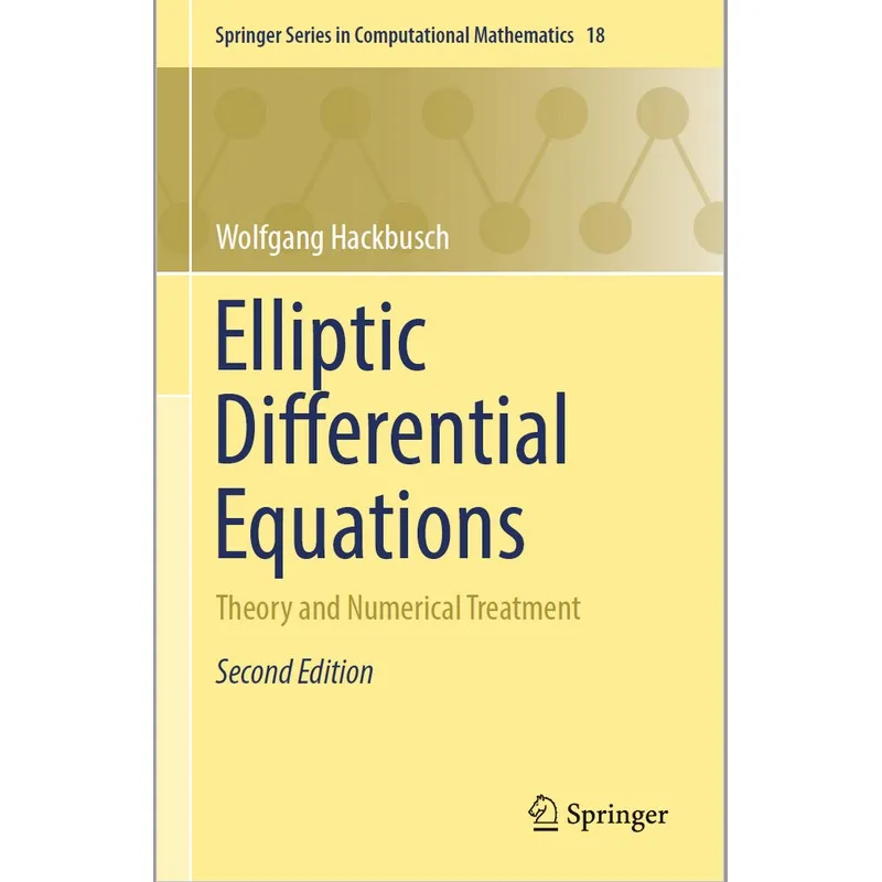 

Elliptic Differential Equations_ Theory and Numerical Treatment