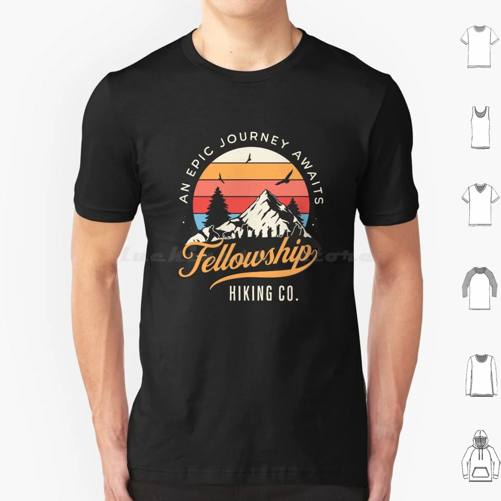 

Fellowship Hiking Co-An Epic Journey Awaits-Black-Fantasy T Shirt Big Size 100% Cotton Bilbo Frodo Gandalf Tolkien Mordor