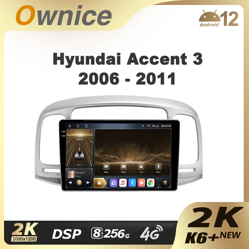 

Ownice K6+ 2K for Hyundai Accent 3 2006 - 2011 Car Radio Multimedia Video Player Navigation Stereo GPS Android 12 No 2din 2 Din